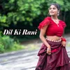 About Dil Ki Rani Song